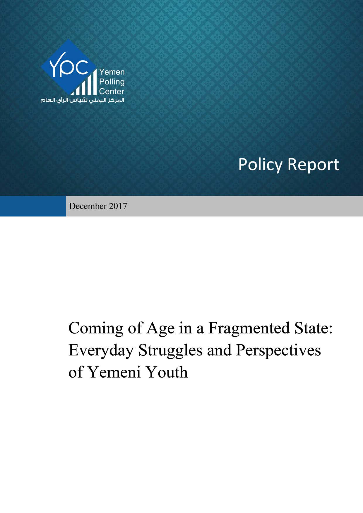 YPCPublications_Coming-of-Age-in-a-Fragmented-State-Everyday-Struggles-and-Perspectives-of-Yemeni-Youth---December-2017